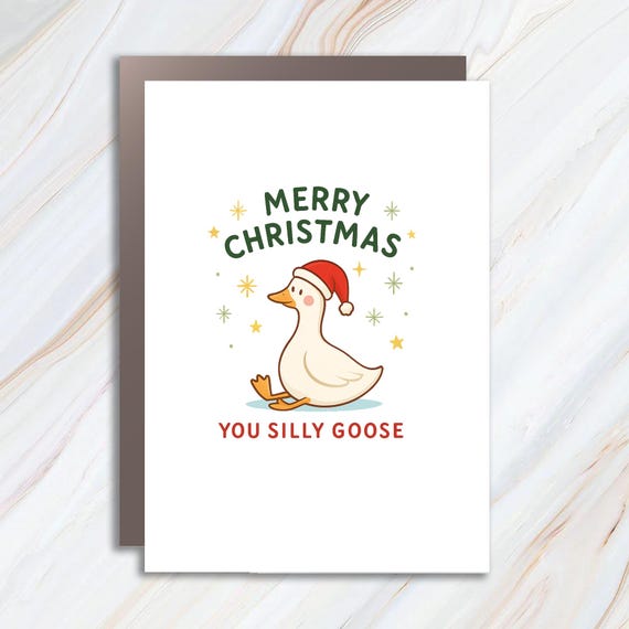 Funny Silly Goose Christmas Card - Humorous Holiday Greeting Cards C985