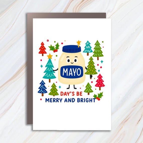 Funny Christmas Greeting Card: Mayo Days Be Merry With Cartoon Mayonnaise Jar C991