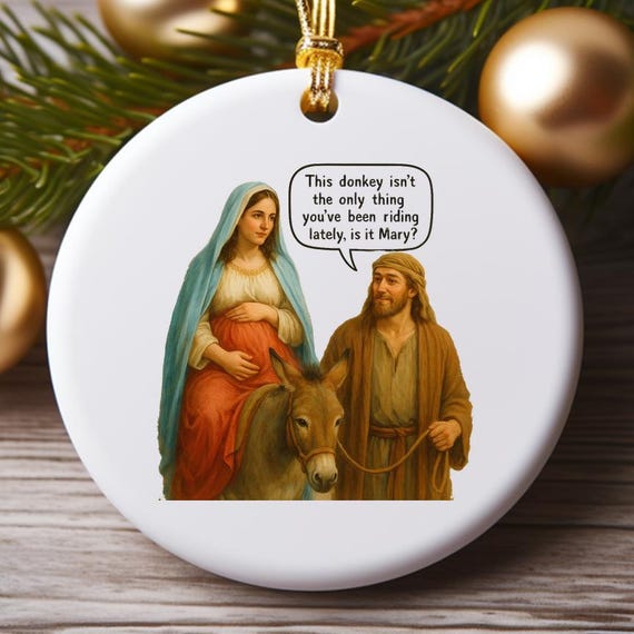 Funny Christmas Ornament, Mary And Joseph Cartoon With Donkey Joke O992