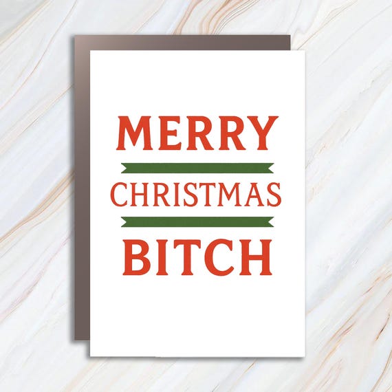 Funny Christmas Greeting Card, Sassy Holiday Card For Friends, Green Card With Red Border C998