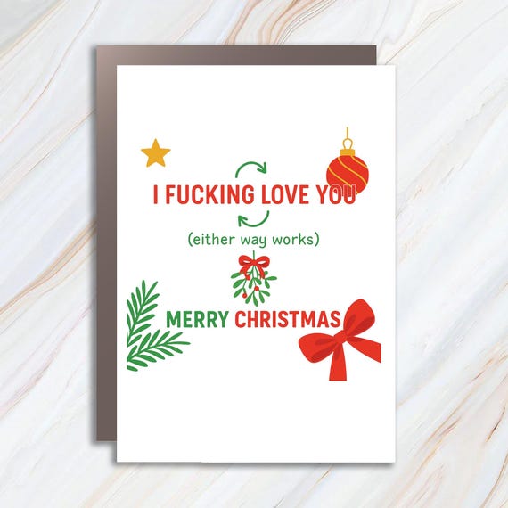 I Fucking Love You Christmas Card - Funny Holiday Card For Boyfriend, Girlfriend, Husband, Or Wife C994