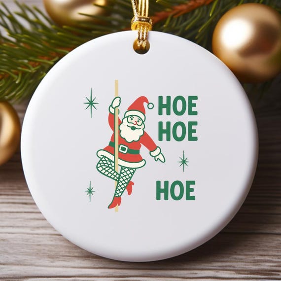 HOE HOE HOE Christmas Ornament Risograph Santa Pole Dance Vintage Style Holiday Decor O993