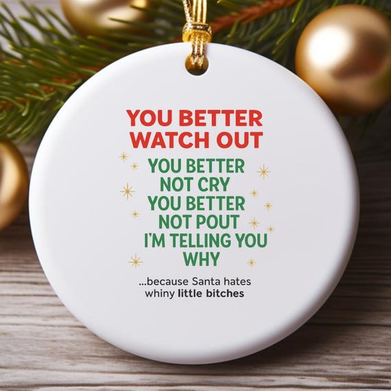 Funny Christmas Ornament You Better Not Pout Rude Santa Ornament Holiday Decor Funny Gift For Her O990