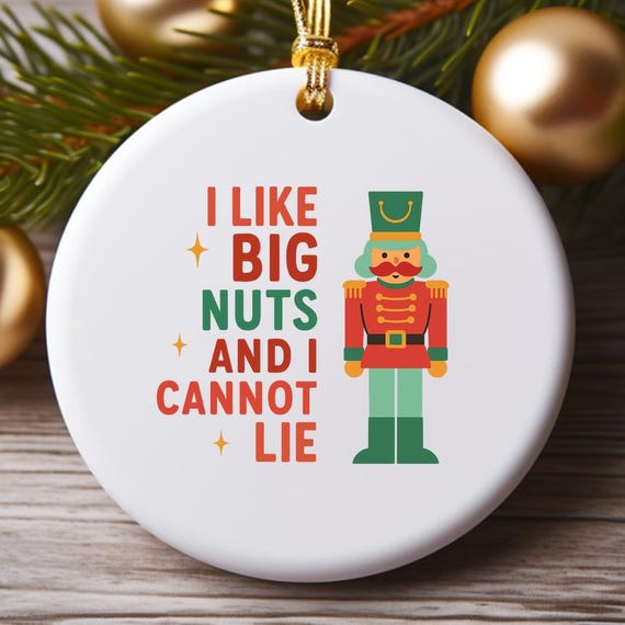Funny Christmas Ornaments For Boyfriend Nutcracker Inappropriate Dirty Holiday Snarky Xmas Decor O989