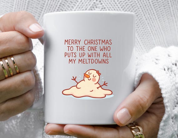 Funny Christmas Mug For Husband Or Boyfriend, Melting Snowman, Holiday Stress, Cute Xmas Mug, Thank You M995