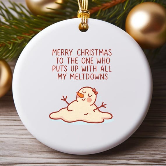 Funny Christmas Ornament For Husband Or Boyfriend, Melting Snowman, Holiday Stress, Cute Xmas Ornament O995