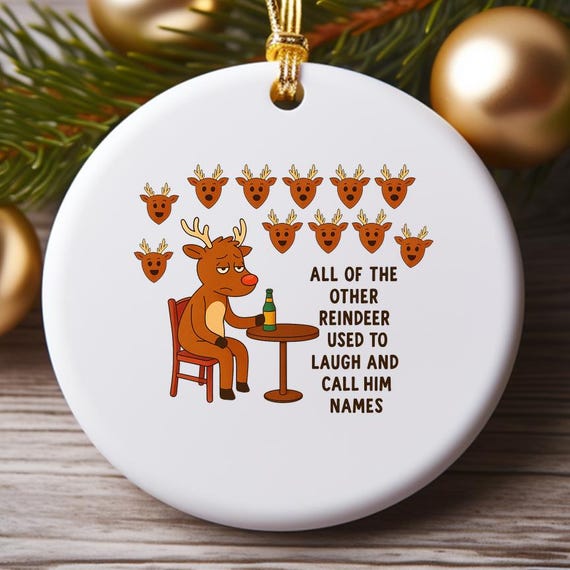 All Of The Other Reindeer Used To Laugh And Call Him Names Christmas Ornament, Funny Hunting Ornament O991