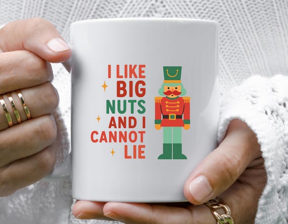 Funny Christmas Mugs For Boyfriend Nutcracker Inappropriate Dirty Holiday Snarky Mug For Her Xmas M989