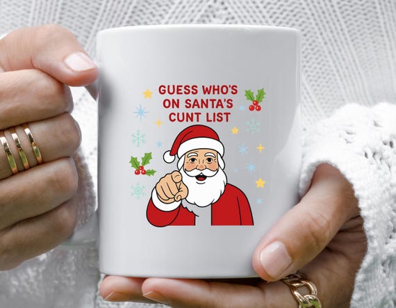 Funny Rude Christmas Mug - Guess Who's On Santa's Naughty List M986