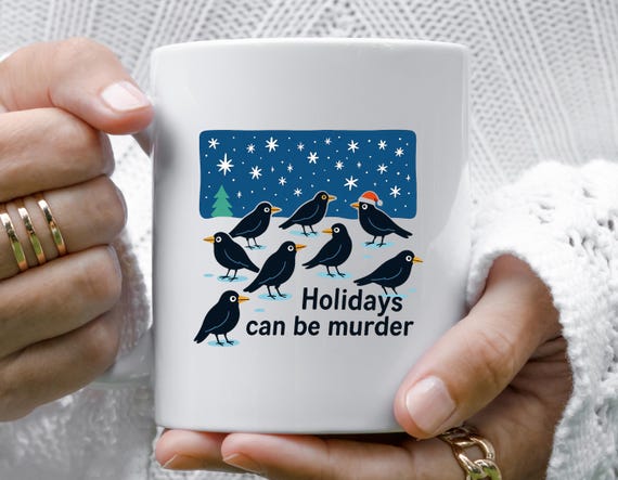 Holidays Can Be Murder Christmas Mug - Funny Dark Humor Crows Design With Sticker, Goth Gift M981