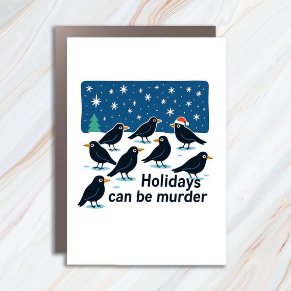 Holidays Can Be Murder Christmas Card - Funny Dark Humor Crows Greeting With Sticker, Gothic Gift C981