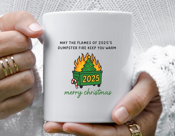 Funny Dumpster Fire Christmas Mug - Sarcastic Holiday Office Coffee Mug M978