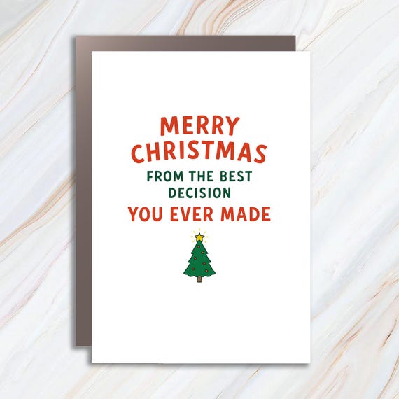 Funny Christmas Card For Boyfriend Or Girlfriend - Merry Christmas Card Best Decision You Ever Made C977