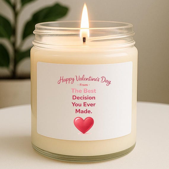 The Best Decision You Ever Made - Funny Valentine's Day Candles & Home Fragrances For Husband Or Boyfriend VK12