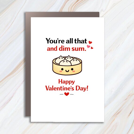 You're All That And Dim Sum Valentine's Day Greeting Card, Food Pun Love Card, Funny Greeting Card VC26