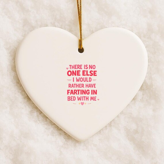 Funny Valentines Day Ornament For Him, Love Ornament For Boyfriend, Anniversary Ornament, Fart In Bed VO18