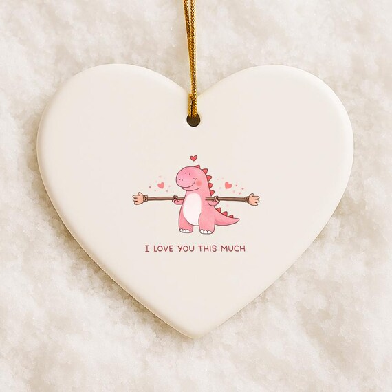 Cute Dinosaur Ornament - T-rex I Love You This Much, Funny Valentine's Day, Anniversary Decor VO9