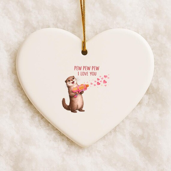 Dart War Otter Ornament - Pew Pew I Love You Funny Anniversary Gift - Valentines Day For Husband Or Boyfriend VO7