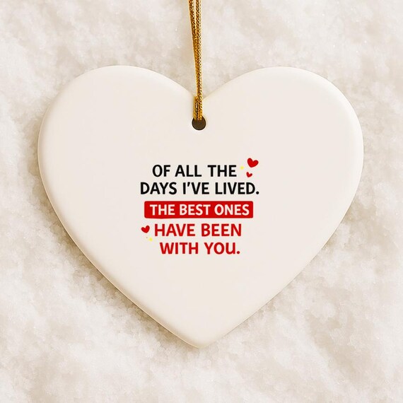 Anniversary Ornament, Husband Wife Valentine, Funny Ornament, Best Days With You VO36