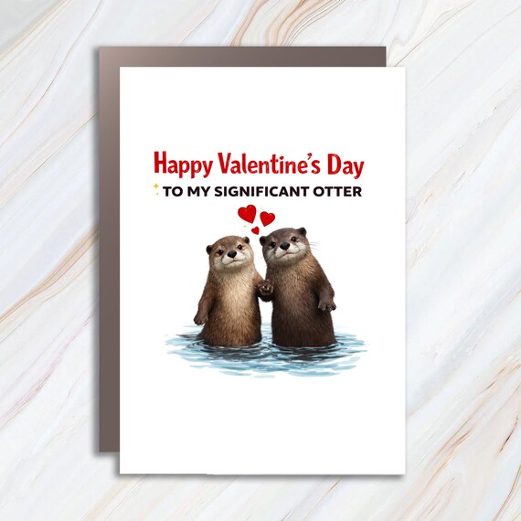 Cute Valentine's Day Card - Significant Otter, Funny Love Card, Otter Pun, I Love You Greeting Card VC38