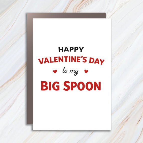 Funny Valentine's Day Card For Boyfriend, Happy Valentine's Day To My Big Spoon, Valentine Card For Him VC63