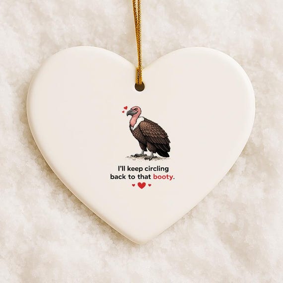 Anniversary Ornament I'll Keep Circling Back To That Booty Romantic Funny Ornament Blank Ornament VO62