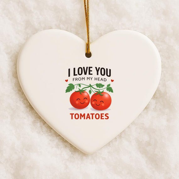 I Love You Ornament, Anniversary Ornament, Cute Pun Ornament, Food Puns, Tomato Love Gift VO68