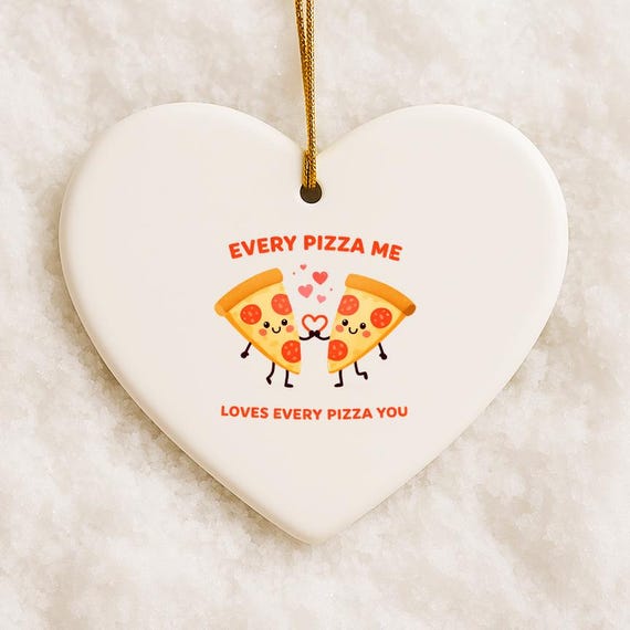 Funny Valentine's Day Ornament - Love Pizza Pun - Cute Simple Anniversary Gift - For Him Or Her VO100