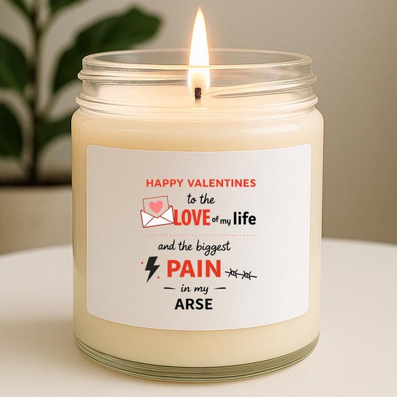 Funny Valentines Candles & Home Fragrances, Happy Anniversary To The Love Of My Life, Funny Valentine For Boyfriend VK128