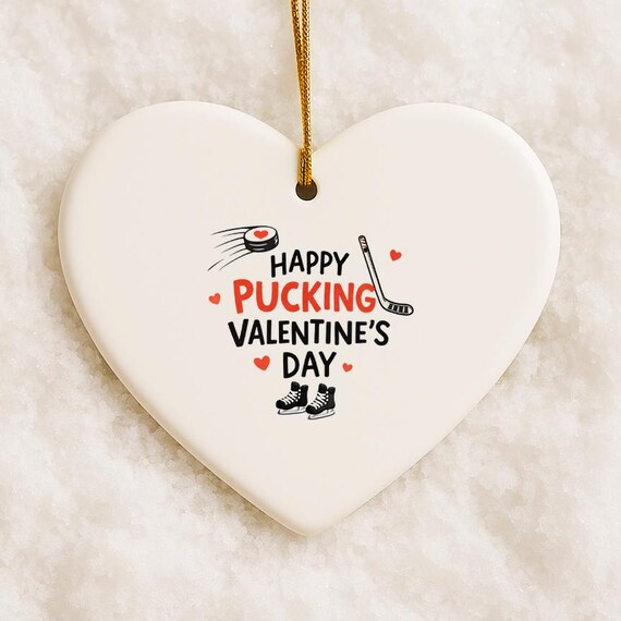 Hockey Valentine's Day Ornament - Funny Hockey Pun - Happy Pucking Valentine's - Ornament For Husband Boyfriend VO140