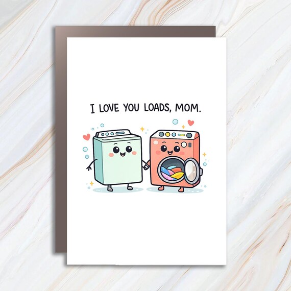 Love You Loads Mother's Day Card, Funny Mom Birthday Card, Cute Pun Greeting Card MC9