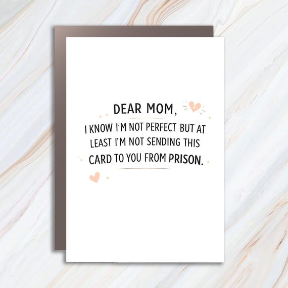 Funny Mom Greeting Card, Sarcastic Snarky Card For Mom 'Not From Prison' With Hearts MC33