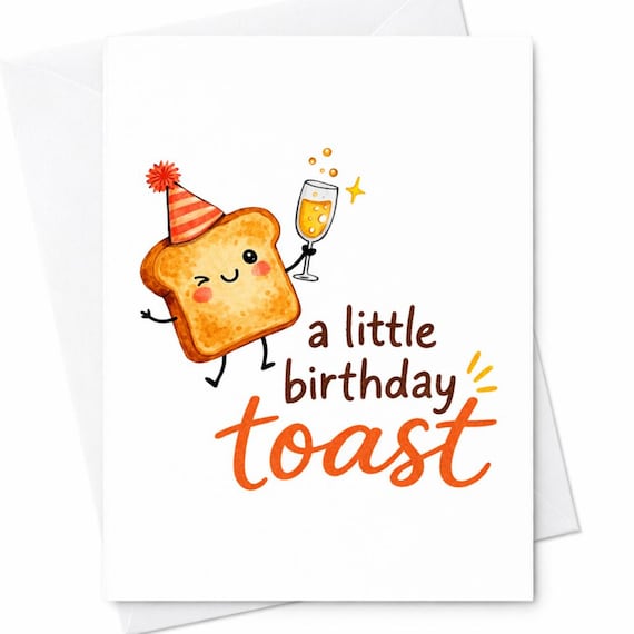 Funny Toast Pun Birthday Card Food Humor Greeting Card for Friend Coworker Gift C7