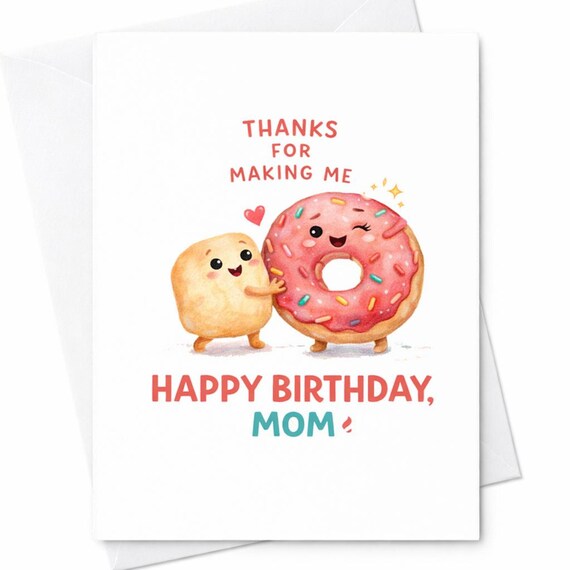 Funny Mom Birthday Card Donut Pun Food Humor Gift from Daughter Son C15