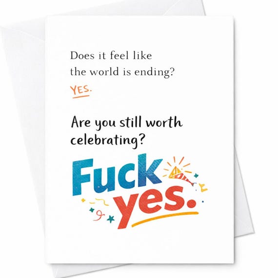 Fuck Yes Funny Birthday Humor Rude Adult Gift for Friend C28