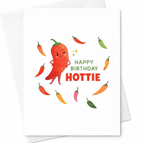 Happy Birthday Hottie Spicy Pepper Pun Funny Birthday Card Gift for Girlfriend Boyfriend C33
