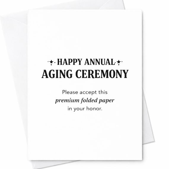 Funny Birthday Card Aging Ceremony Joke Sarcastic Birthday Humor Gift C52