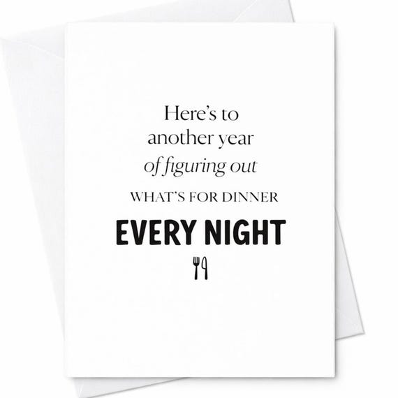 Funny Birthday Card Dinner Every Night Joke Relatable Humor Adult Gift Friend C61