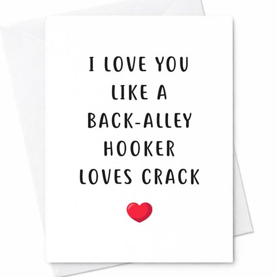 Funny Rude Love Card Naughty Humor Offensive Relationship Card For Boyfriend Girlfriend Adult Joke C73