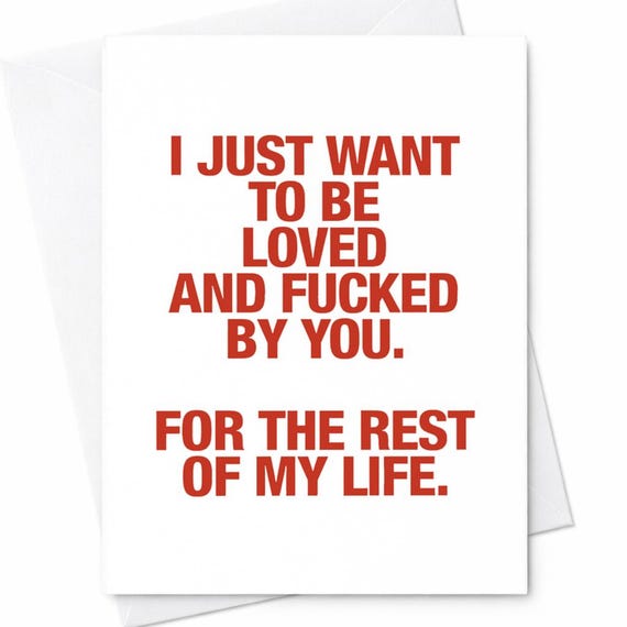 Naughty Rude Loved And Fucked Rest Of My Life Valentine Anniversary Card Boyfriend Husband Wife C79