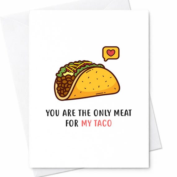 Naughty Rude Funny Pun Only Meat For My Taco Valentine Anniversary Card Husband Boyfriend C82