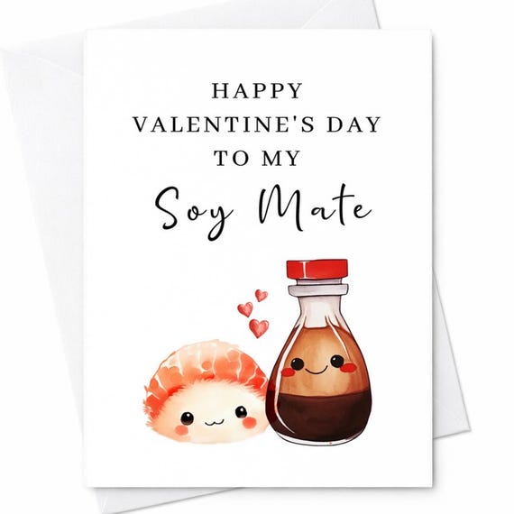 Funny Pun Soy Mate Sushi Soy Sauce Valentine Anniversary Card Husband Wife Boyfriend Girlfriend C107