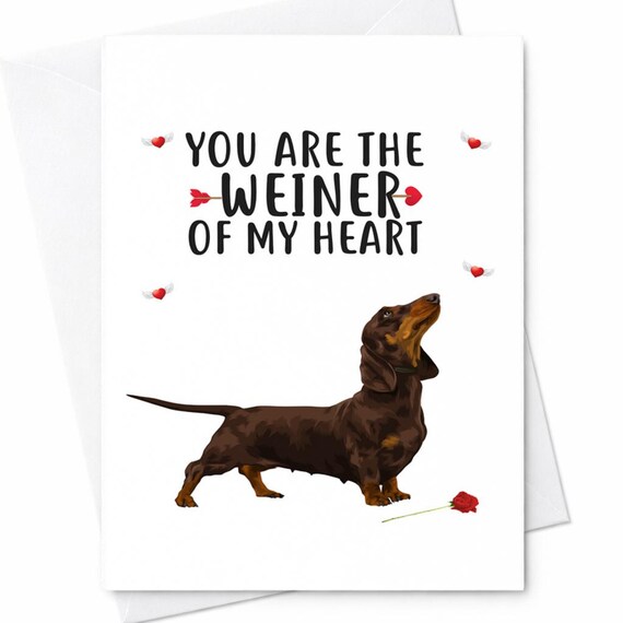 Funny Pun Weiner Of My Heart Dachshund Valentine Anniversary Card Husband Boyfriend C108