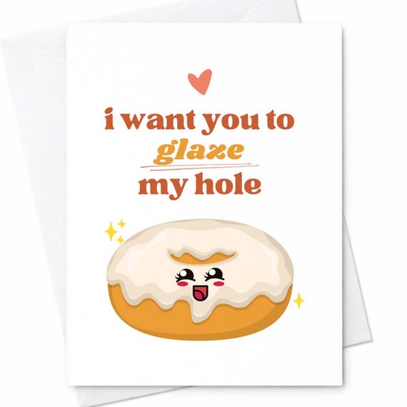 Funny Pun Glaze My Hole Donut Valentine Anniversary Card Husband Boyfriend C115