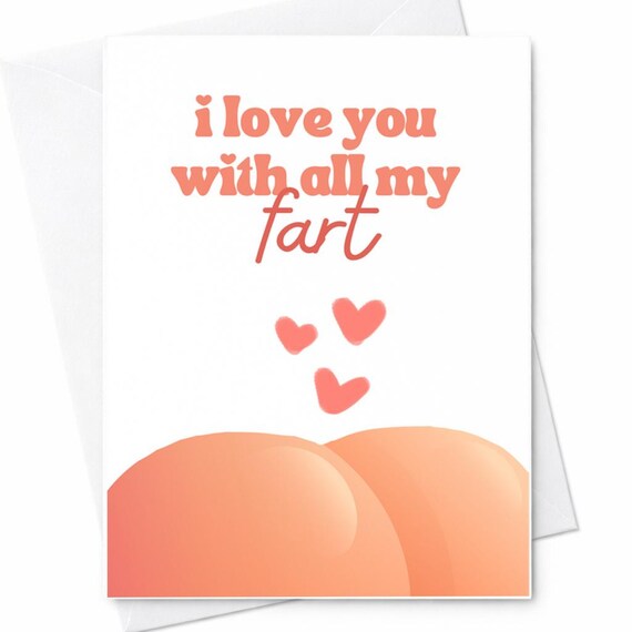 Funny I Love You With All My Fart Card Naughty Love Card Couples Humor Card Anniversary Card For Boyfriend Girlfriend Wife Husband C133