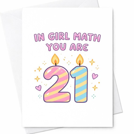 In Girl Math You Are 21 Funny Birthday Card 21st Birthday Card Cute Pastel Candles Humor Card For Friend Her C149