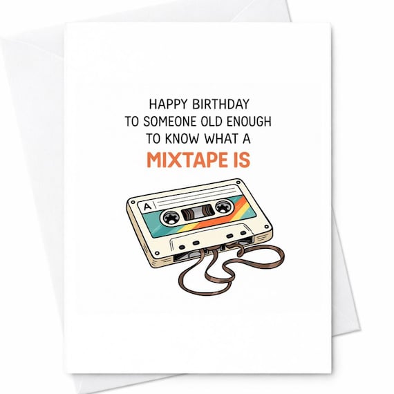 Know What A Mixtape Is Birthday Card Husband Wife Friend Partner, Funny Sarcastic  C150
