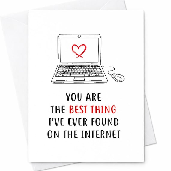 Online Dating Best Thing Found On Internet Valentine Anniversary Card Husband Boyfriend Partner C119