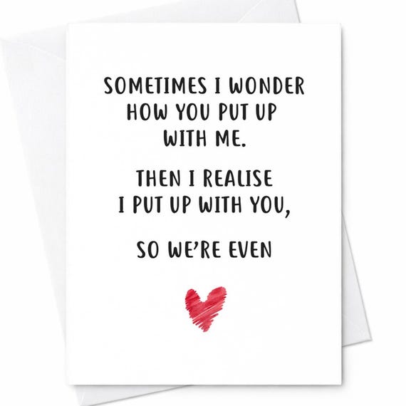 Sometimes I Wonder How You Put Up With Me Funny Love Card Sarcastic Relationship Anniversary Card For Him Her C139