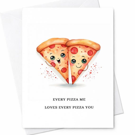 Every Pizza Me Loves Every Pizza You Cute Valentines Card Pizza Pun Love Card Funny Romantic Card For Boyfriend Girlfriend C141